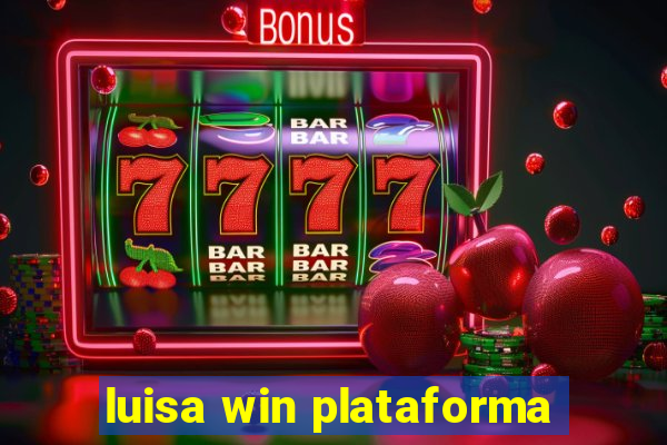 luisa win plataforma